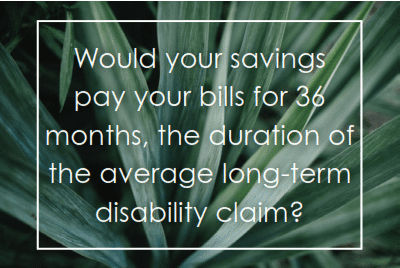 Savings needed for long-term disability like COVID-19