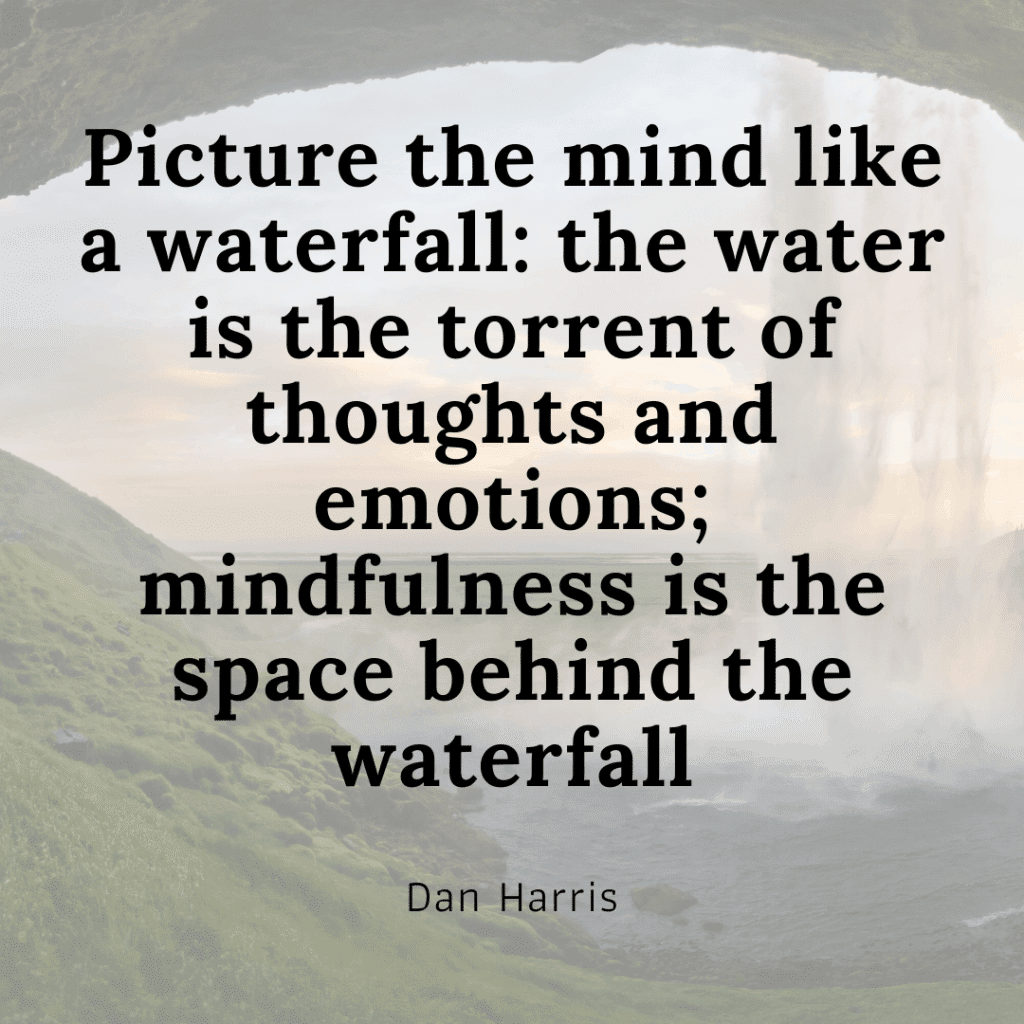 mind as waterfull mindfulness quote